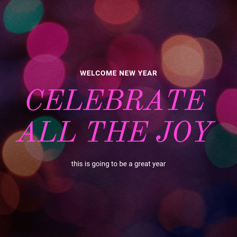 celebrate all the joy to come