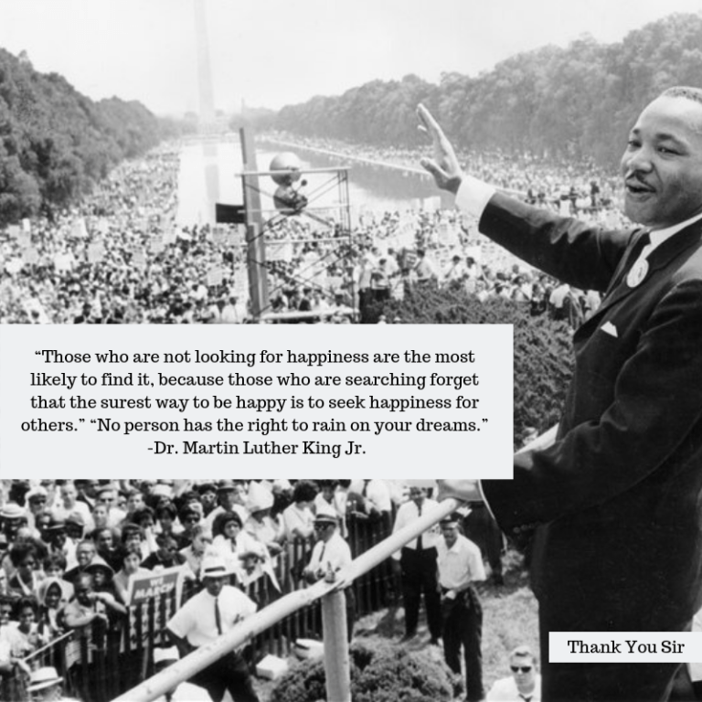 “Those who are not looking for happiness are themost likely to find it, because those who are searching forget that the surest way to be happy is to seek happiness for others.” “No person has the right to rain on you.png